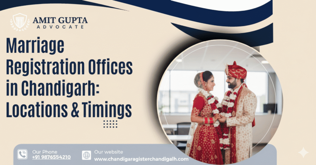Marriage Registration Offices in Chandigarh: Locations & Timings Marriage Registration Offices in Chandigarh: Locations & Timings