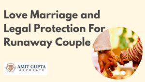 Love Marriage and Legal Protection for Runaway Couple