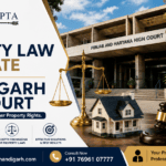 Best Property Law Advocate in Chandigarh High Court Best Property Law Advocate in Chandigarh High Court