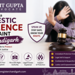 How to File a Domestic Violence Complaint in Chandigarh How to File a Domestic Violence Complaint in Chandigarh